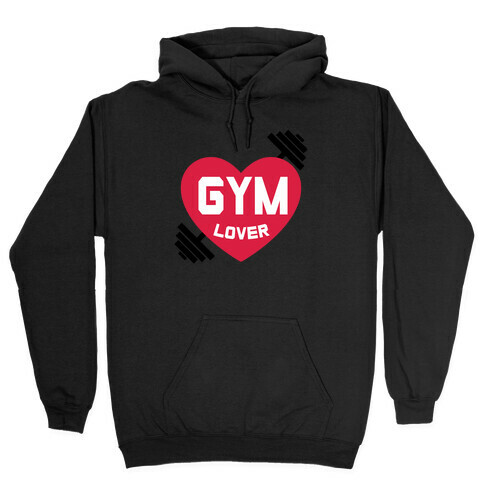 Gym Lover Hooded Sweatshirt