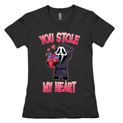 You Stole My Heart Womens T-Shirt