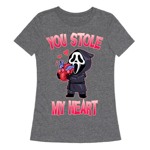You Stole My Heart Womens T-Shirt