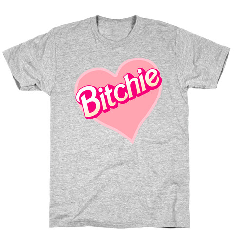 Bitchie T-Shirt