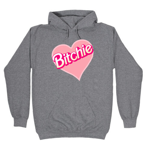 Bitchie Hooded Sweatshirt