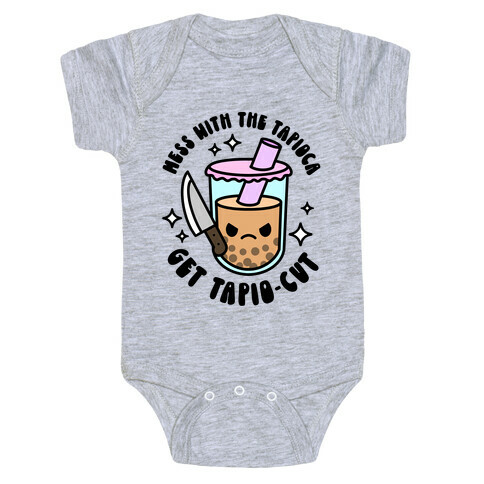 Mess With The Tapioca, Get Tapio-cut Baby One-Piece