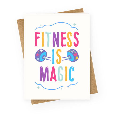 Fitness Is Magic Greeting Card