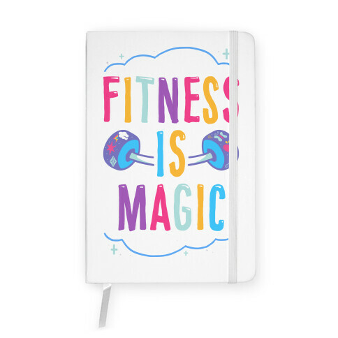 Fitness Is Magic Notebook