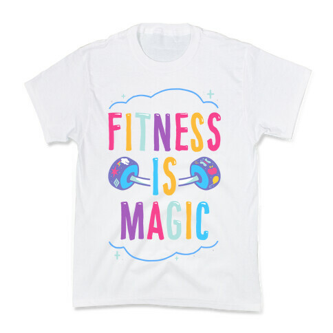 Fitness Is Magic Kids T-Shirt