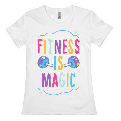 Fitness Is Magic Womens T-Shirt
