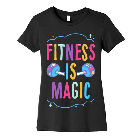 Fitness Is Magic Womens T-Shirt