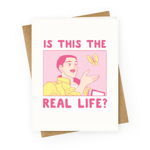 Is This the Real Life Greeting Card