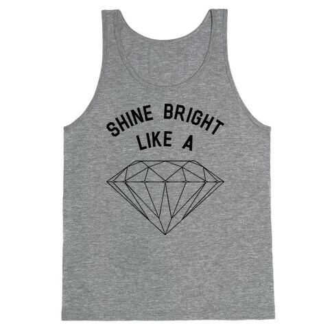 Shine Bright Like A Diamond Tank Top