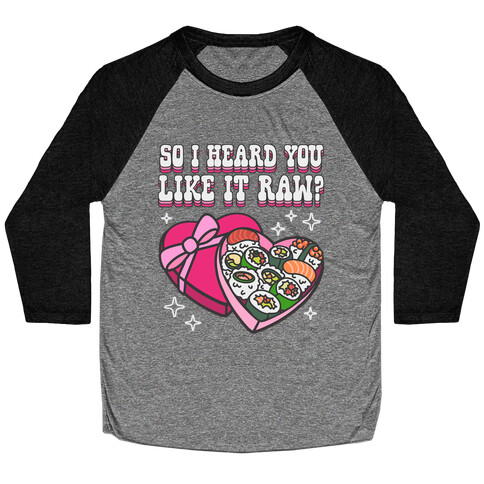 So I heard you like it raw? Sushi Heart Box Baseball Tee