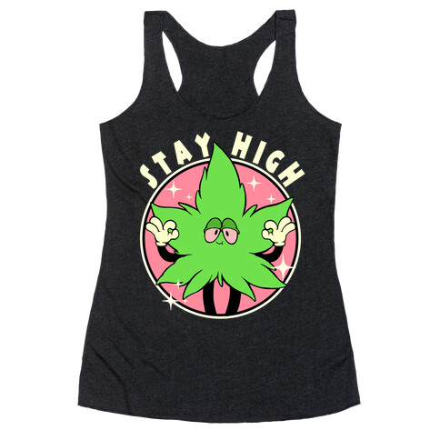 Stay High Racerback Tank Top