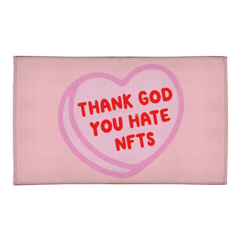 Thank God You Hate NFTS Candy Heart Welcome Mat