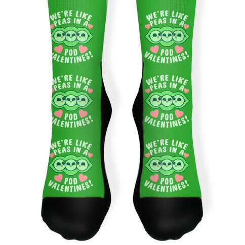 We're Like Peas In A Pod Valentines! Sock