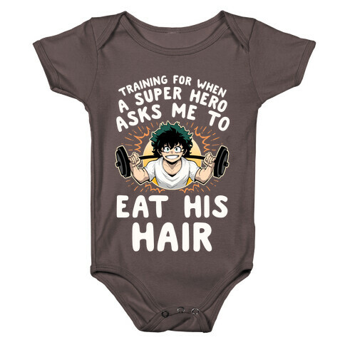 Traning For When A Super Hero Asks Me To Eat His Hair Baby One-Piece