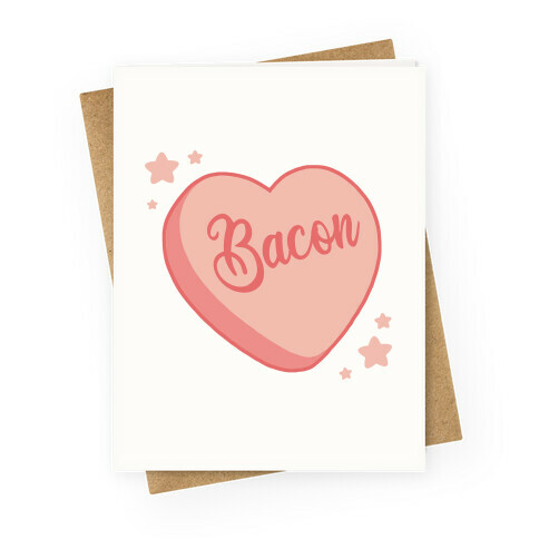 Bacon Candy Heart Greeting Card