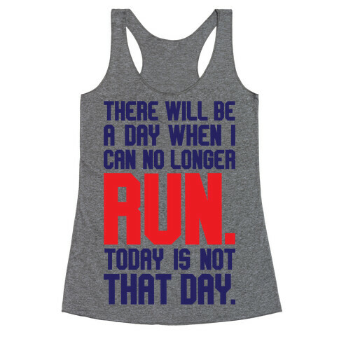 Today Is Not That Day Racerback Tank Top