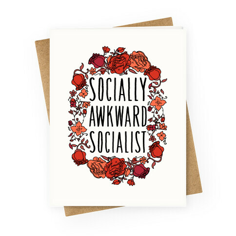 Socially Awkward Socialist Greeting Card