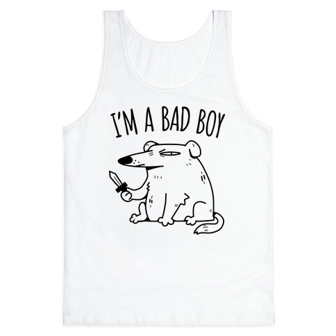 I'm A Bad Boy Tank Top