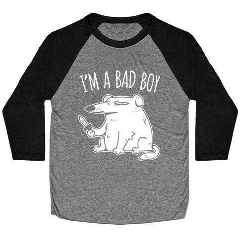 I'm A Bad Boy Baseball Tee