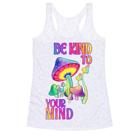 Be Kind to Your Mind Racerback Tank Top