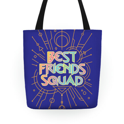 Best Friends Squad Tote