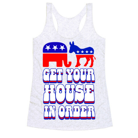 Get Your House In Order Racerback Tank Top