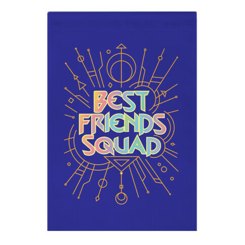 Best Friends Squad Garden Flag