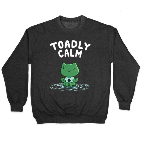 Toadly Calm Pullover