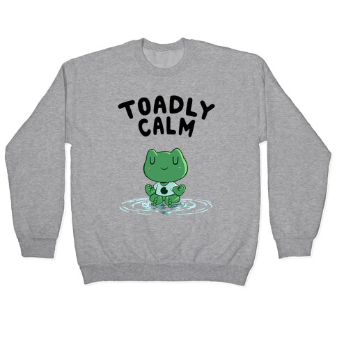 Toadly Calm Pullover