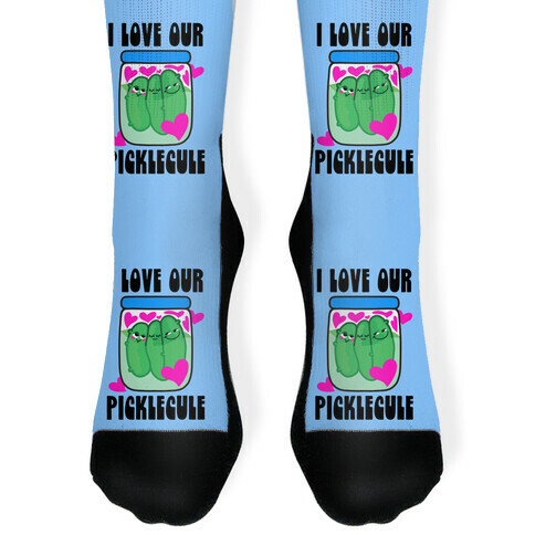 I Love Our Picklecule Sock
