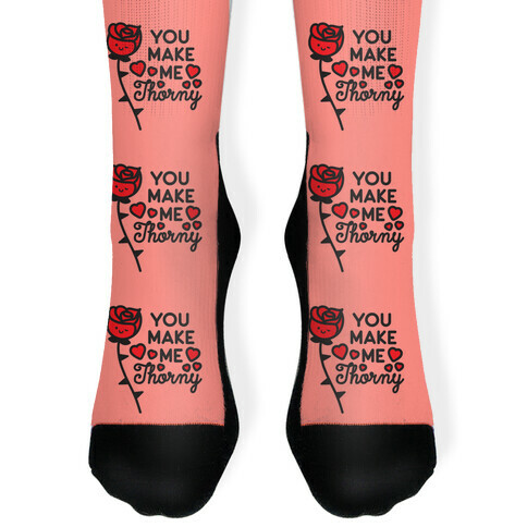 You Make Me Thorny Rose Sock