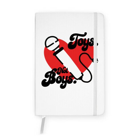 Toys. Not Boys. Notebook