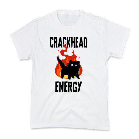 Crackhead Energy Kids T-Shirt
