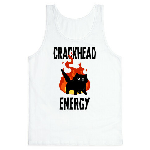 Crackhead Energy Tank Top