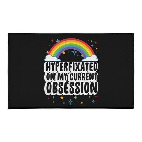Hyperfixated On My Current Obsession Welcome Mat