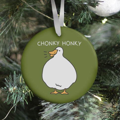 Chonky Honky Ornament