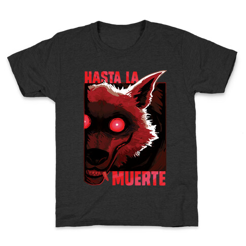Hasta La Muerte Kids T-Shirt