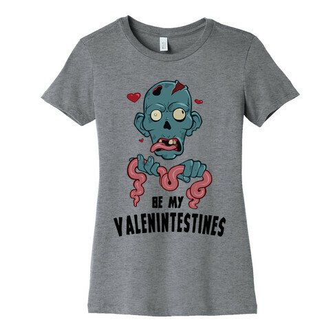 Be My Valenintestines Womens T-Shirt