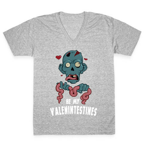 Be My Valenintestines V-Neck Tee Shirt