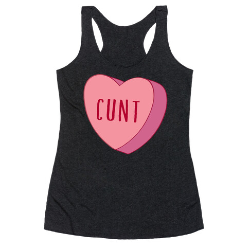 C*** Candy Heart  Racerback Tank Top