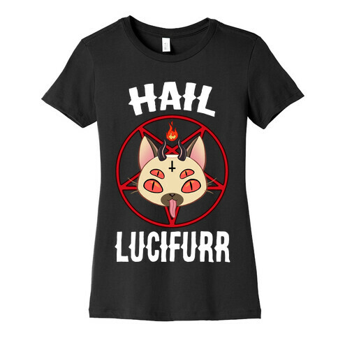 Hail Lucifurr  Womens T-Shirt