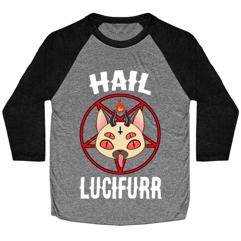 Hail Lucifurr  Baseball Tee