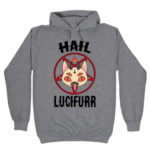 Hail Lucifurr  Hooded Sweatshirt