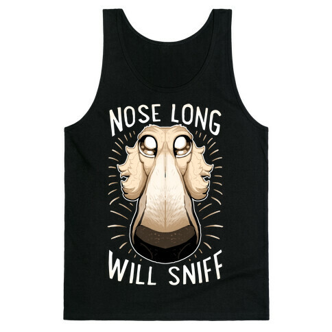 Nose Long, Will Sniff Tank Top