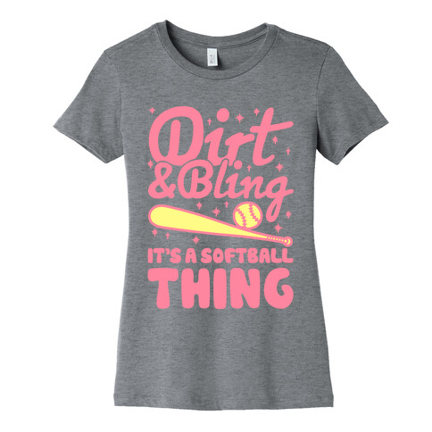 Dirt & Bling It's A Softball Thing Womens T-Shirt