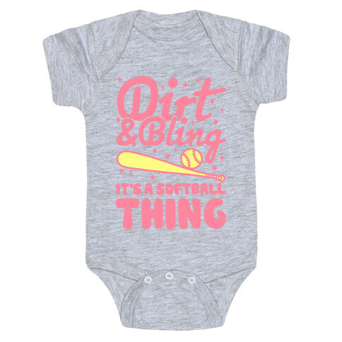 Dirt & Bling It's A Softball Thing Baby One-Piece