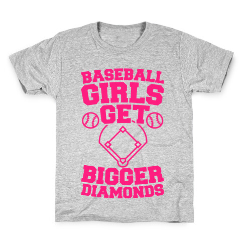 Baseball Girls Get Bigger Diamonds Kids T-Shirt