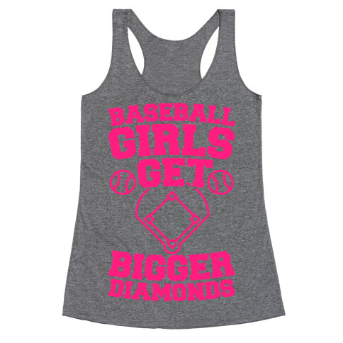 Baseball Girls Get Bigger Diamonds Racerback Tank Top