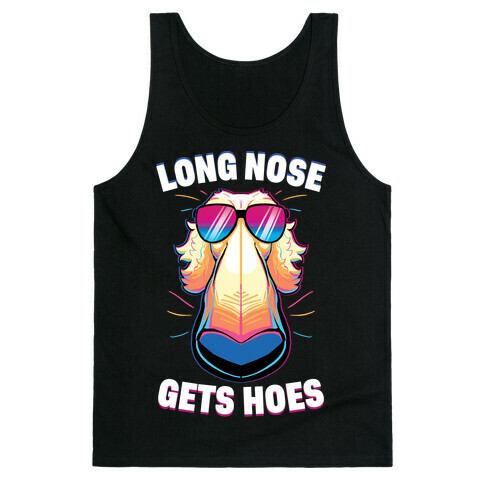 Long Nose Gets Hoes Tank Top