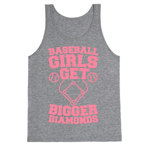 Baseball Girls Get Bigger Diamonds Tank Top